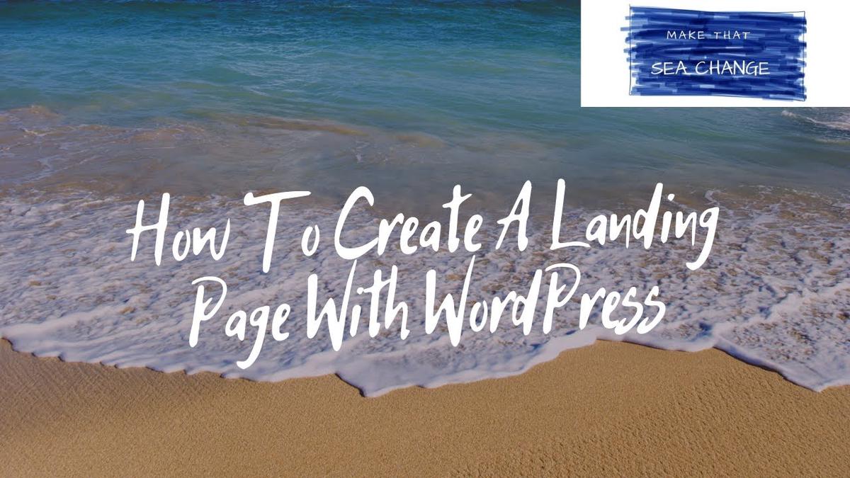'Video thumbnail for How To Create A Landing Page With WordPress'