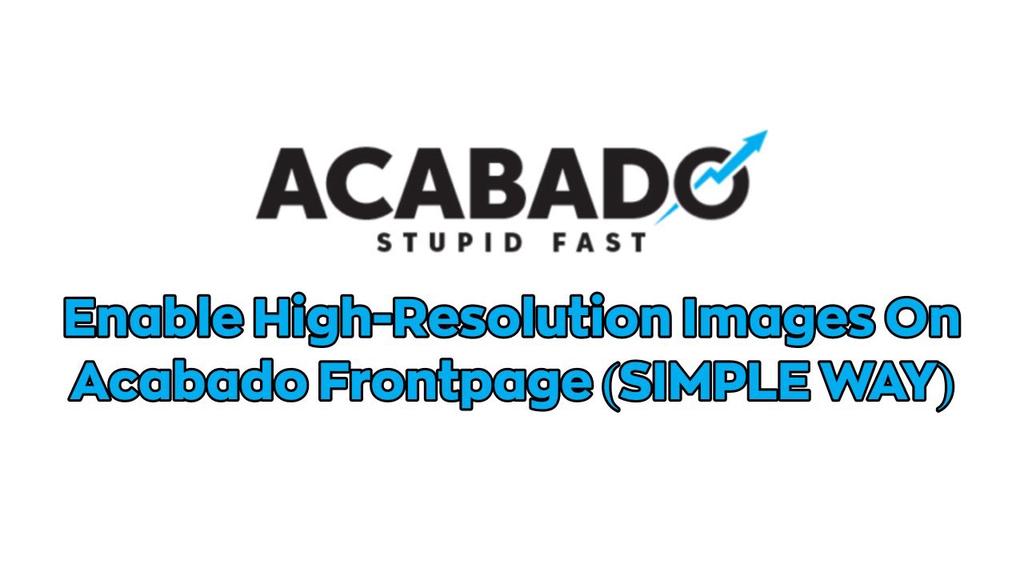'Video thumbnail for Enable High-Resolution Images On Acabado Frontpage (SIMPLE WAY)'