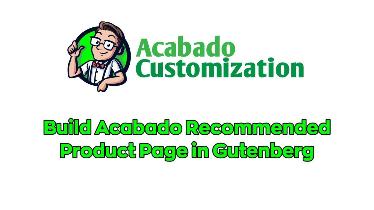'Video thumbnail for Build Acabado Recommended Product Page in Gutenberg'