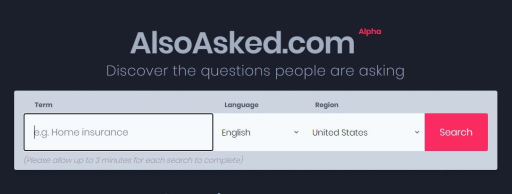 The AlsoAsked Website which helps you lok at information from the People Also Asked section in the Google SERP - How to Find Keywords for SEO for Free