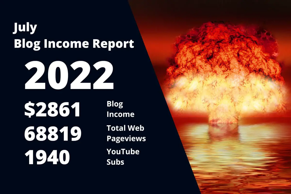 Blog Income Report - July 2022 Monthly Income Report
